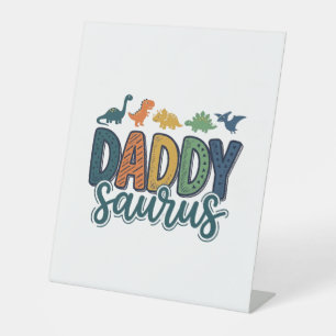 Daddy Saurus Cute Dinosaur Dad Vector Design_1 Pedestal Sign