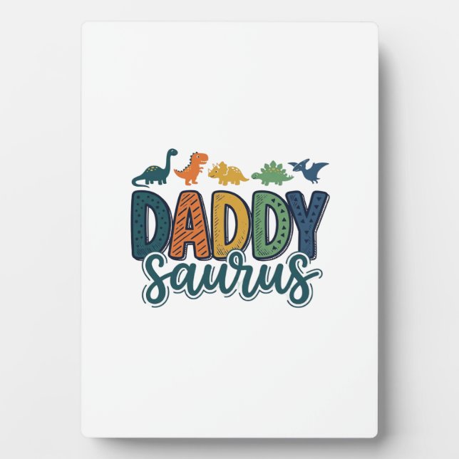 Daddy Saurus Cute Dinosaur Dad Vector Design_1 Plaque (Front)