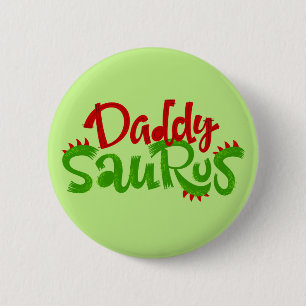 Daddy Saurus Dinosaur Lettering 6 Cm Round Badge