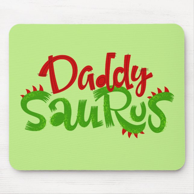 Daddy Saurus Dinosaur Lettering Mouse Pad (Front)