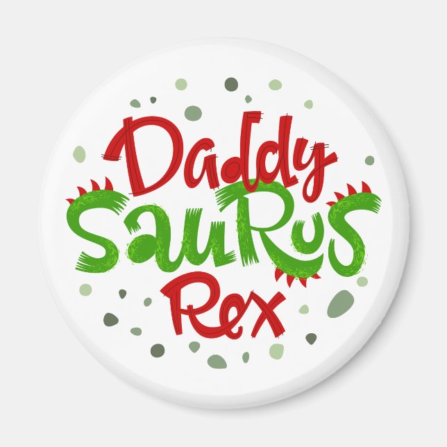 Daddy Saurus Rex Illustration Magnet (Front)