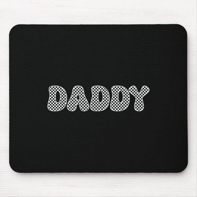 Daddy Shirt Dad Daddy Father Fathers Day  Mouse Pad (Front)