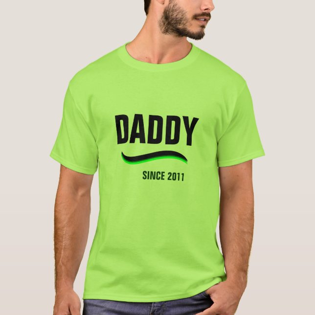 Daddy Since 2011 T-Shirt (Front)