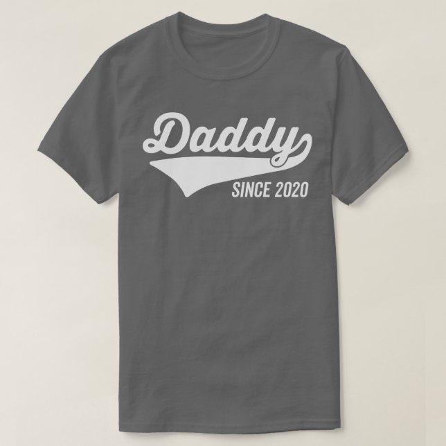 Daddy Since 2020 T-Shirt (Design Front)