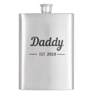 Daddy since text hip flask