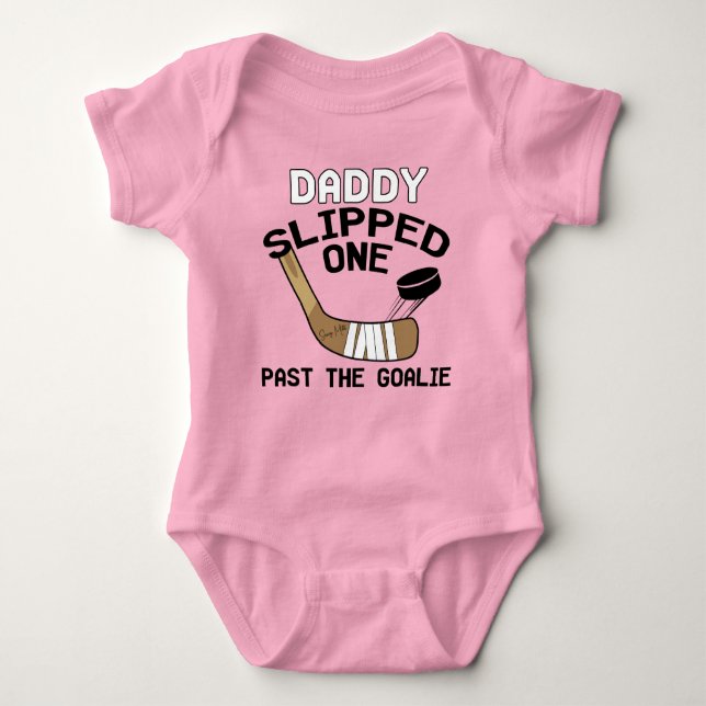 Daddy Slipped One Past the Goalie Girl Pink Hockey Baby Bodysuit (Front)