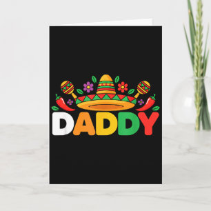 Daddy Sombrero Maracas Mexican Fiesta Dad Card