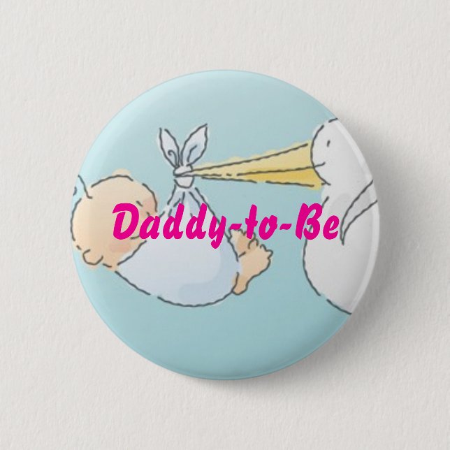 Daddy-to-Be 6 Cm Round Badge (Front)