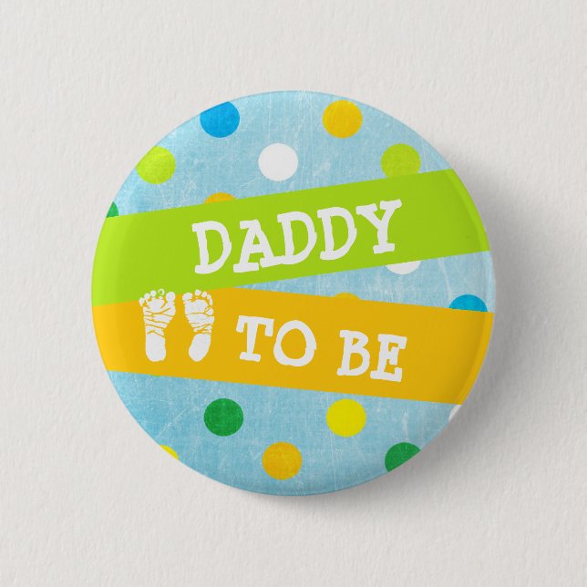Daddy to be Baby Shower Button (Front)