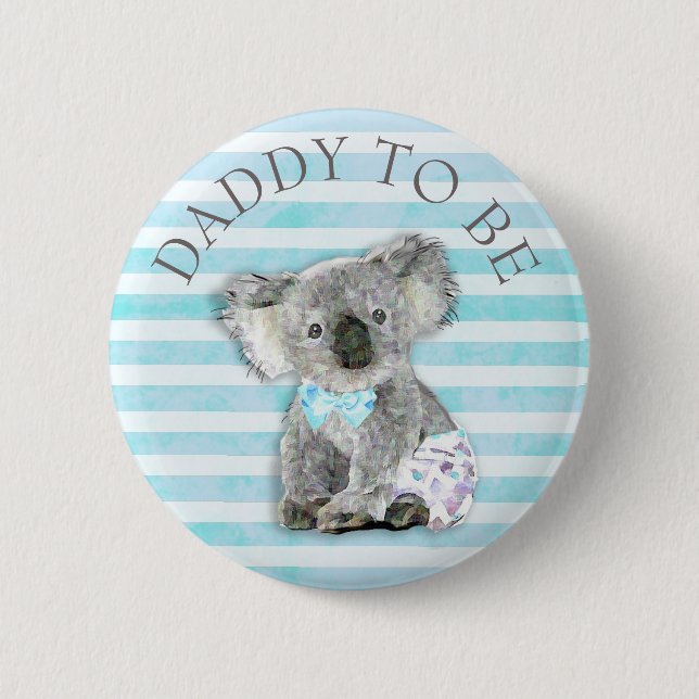 DADDY to be Baby Shower button Koala Bear Themed (Front)