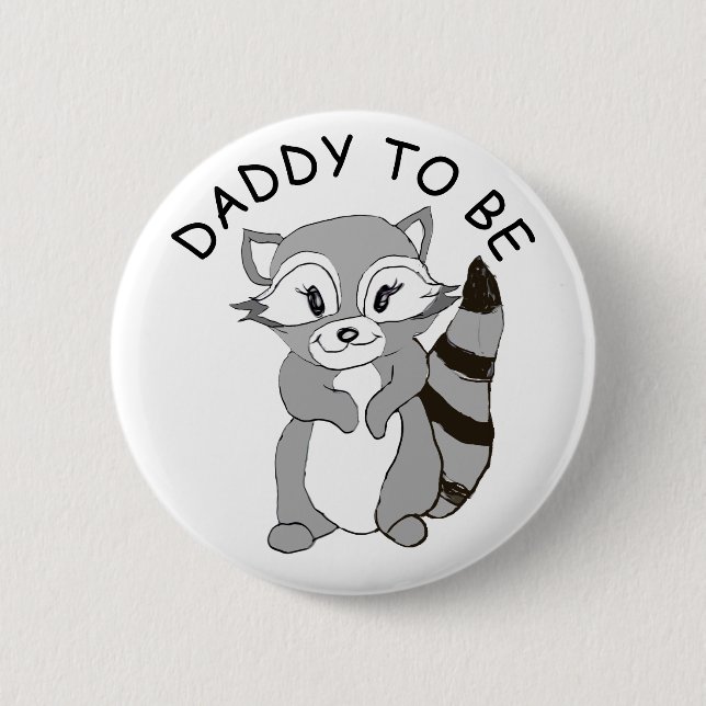 Daddy to be, Baby Shower Button Little Racoon (Front)