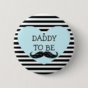 Daddy to be Black Striped Moustache Button