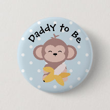 Daddy to Be Button Cute Kawaii Monkey with Banana