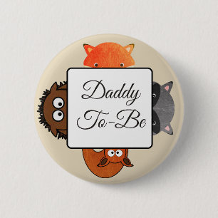 Daddy To Be Button Fox Woodlands Theme