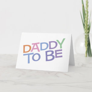 Daddy to Be Card