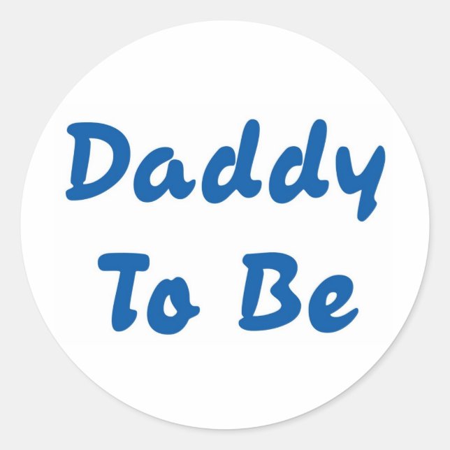 Daddy To Be Classic Round Sticker (Front)