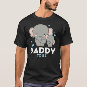 Daddy To Be Elephant Baby Shower Pregnancy Soon T-Shirt