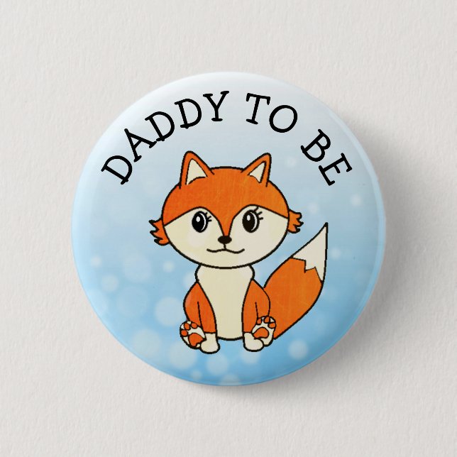 Daddy to Be Forest Animals Fox Baby Shower Button (Front)