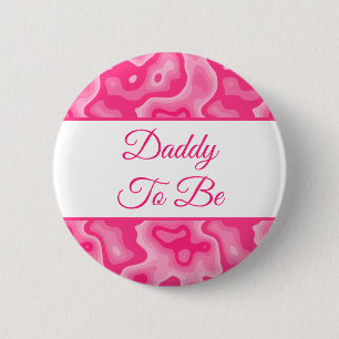 Daddy To Be   Girl's Baby Shower  Button
