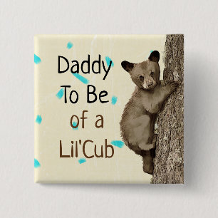 Daddy to be of a Little Cub Baby Shower 15 Cm Square Badge