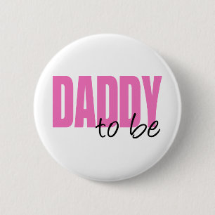 Daddy To Be (Pink Block Font) 6 Cm Round Badge