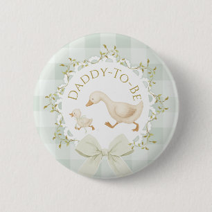 Daddy to be Silly Goose Sage Green Baby Shower But 6 Cm Round Badge