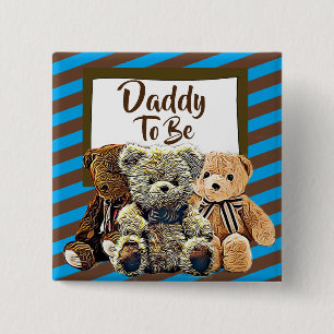 Daddy to be Teddy Bear Baby Shower 15 Cm Square Badge