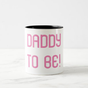 DADDY TO BE Two-Tone COFFEE MUG