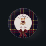 Daddy To be Wine Red Plaid Teddy Bear 3 Cm Round Badge<br><div class="desc">Daddy To be Wine Red Plaid Teddy Bear button 
Matching items available.</div>