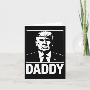 Daddy Trump 11 Card
