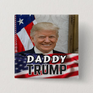 Daddy Trump 15 Cm Square Badge
