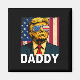 Daddy Trump Funny Daddy Trump Dad For Men And Wome Magnet