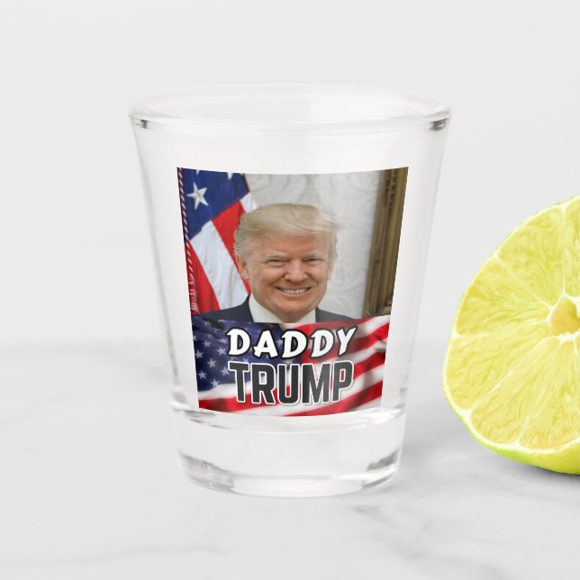 Daddy Trump Shot Glass (Front)