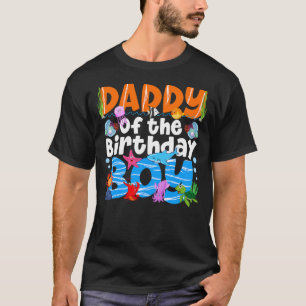 Daddy Under Sea Birthday Party Boys Ocean Sea Anim T-Shirt