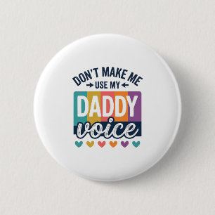 Daddy Voice Vintage Pride Shirt Design_1 6 Cm Round Badge