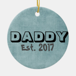 Daddy w/Customisable Establish Date Ornament