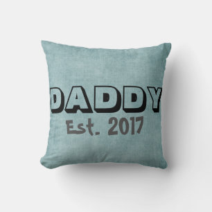 Daddy w/Customisable Establish Date Throw Pillow