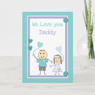 Daddy We love you birthday greeting Card