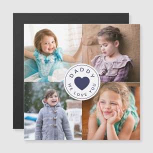 Daddy We Love You Cute Photo Collage