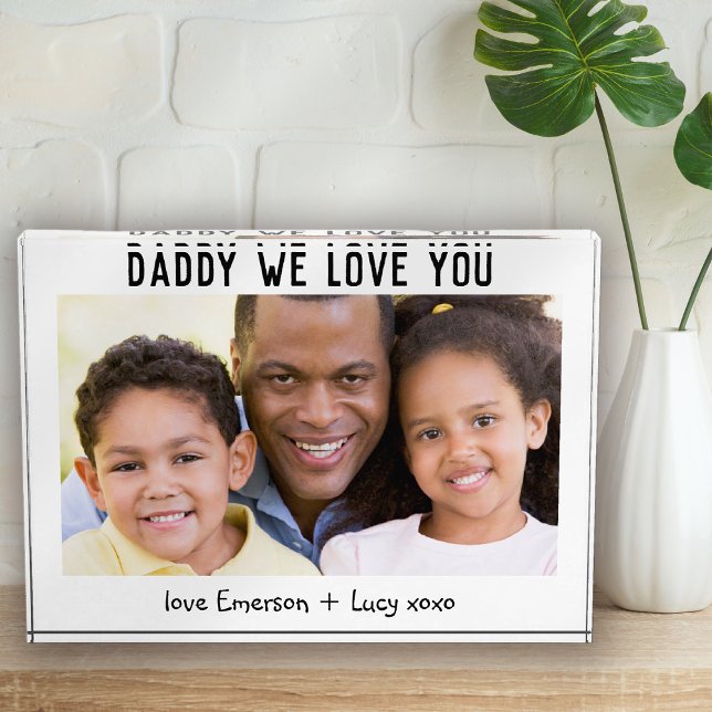 Daddy We Love You Father's Day Photo Block (Creator Uploaded)