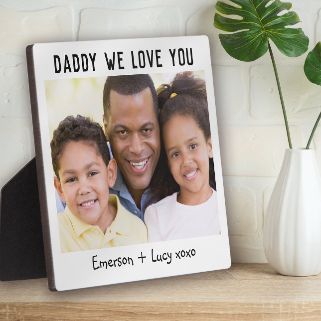 Daddy We Love You Father's Day Photo Plaque (Creator Uploaded)