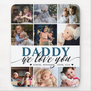 Daddy We Love You Photo Collage Mouse Pad