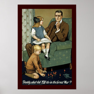 Daddy what did YOU do in the Great War? Poster