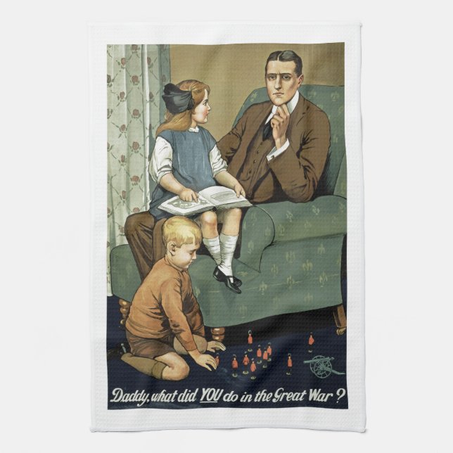 Daddy, what did you do in the Great War? Tea Towel (Vertical)