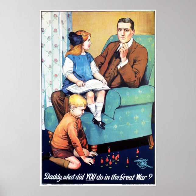 "Daddy, What Did You Do In The Great War?" UK War Poster (Front)
