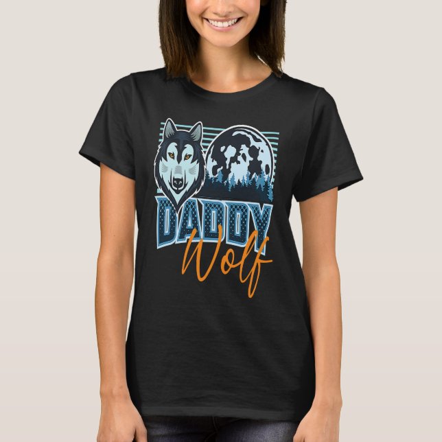 Daddy Wolf Howling Wolves Dad Wolf  Family Matchin T-Shirt (Front)