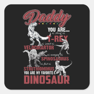 Daddy You Are As Strong As T-rex Dinosaur Gift Square Sticker
