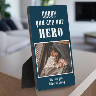 Daddy you are Hero Blue Father`s Day Family Photo Plaque
