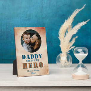Daddy you are Hero Dad Photo Father`s Day Plaque