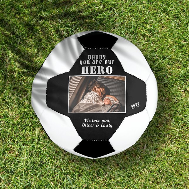Daddy you are Hero Father Family Photo Keepsake Soccer Ball (Creator Uploaded)